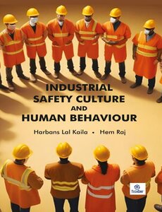 Industrial Safety Culture and Human Behaviour
