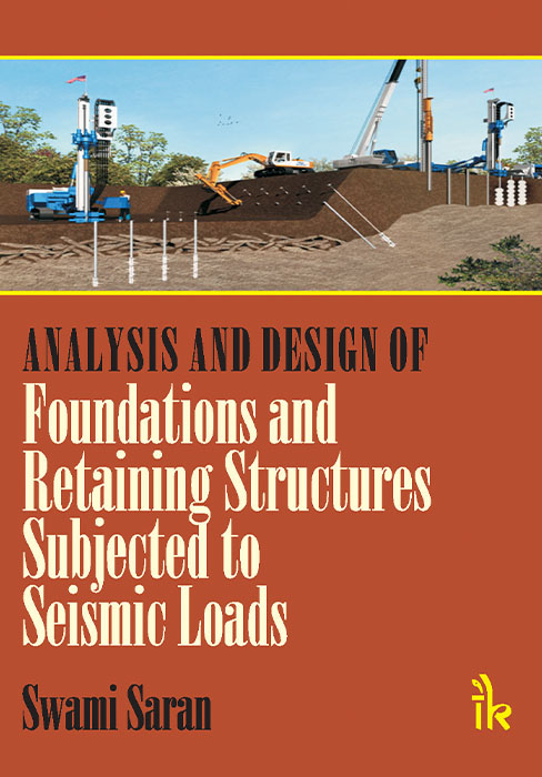 Analysis and Design of Foundations and Retaining Structures Subjected to Seismic Loads