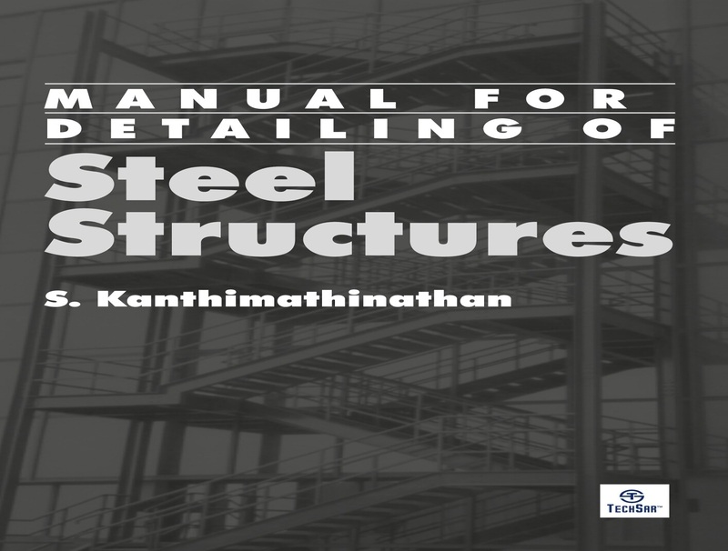 Manual For Detailing Of Steel Structures
