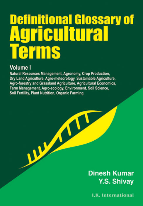 Definitional Glossary of Agricultural Terms, Vol - I