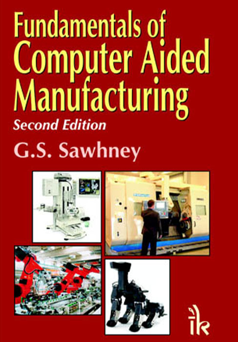 Fundamentals of Computer Aided Manufacturing