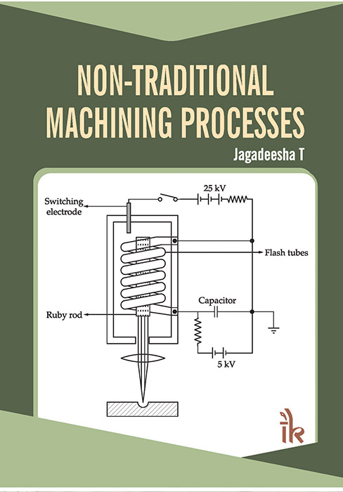 Non-Traditional Machining Processes