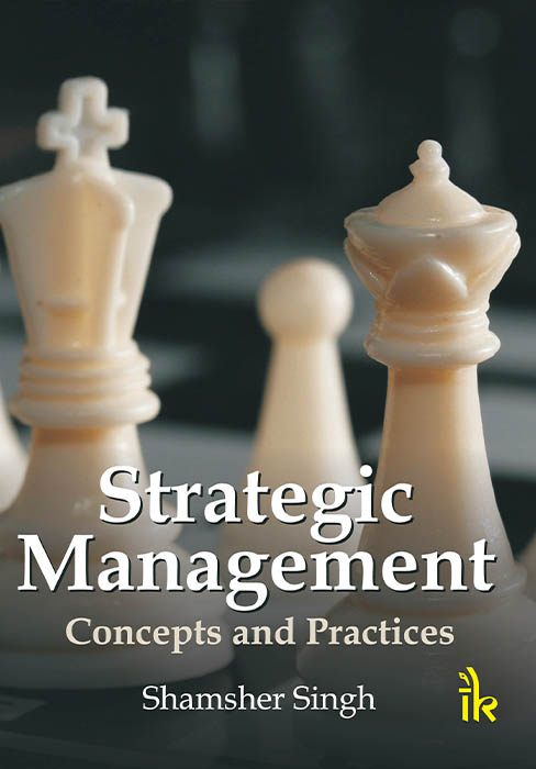Strategic Management Concepts and Practices