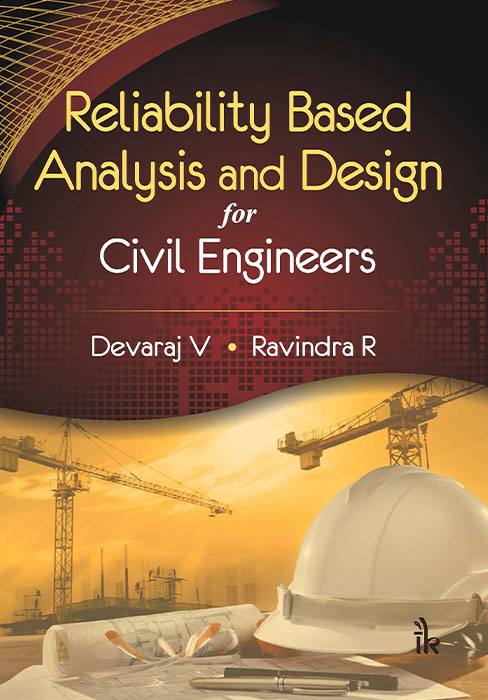 Reliability Based Analysis and Design for Civil Engineers