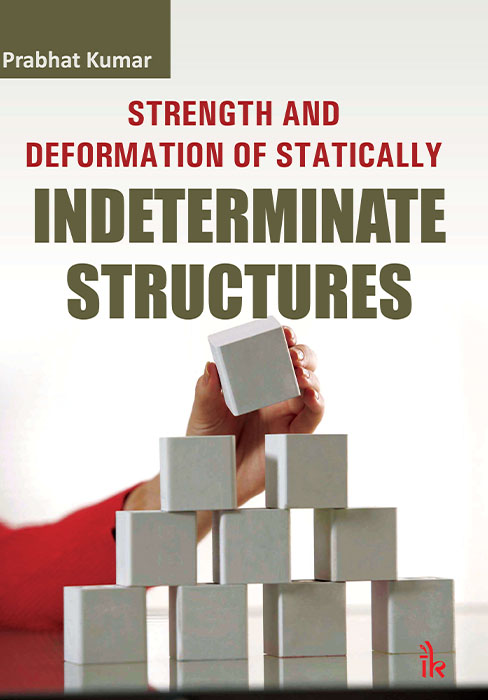 Strength and Deformation of Statically Indeterminate Structures