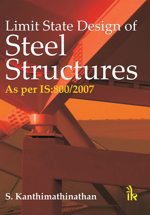 Limit State Design of Steel Structures as per IS:800/2007