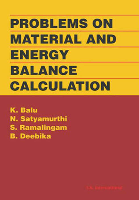 Problems on Material and Energy Balance Calculation