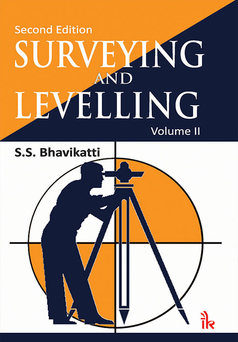 Surveying and Levelling Volume-II