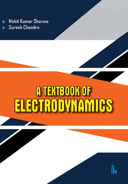 A Textbook of Electrodynamics