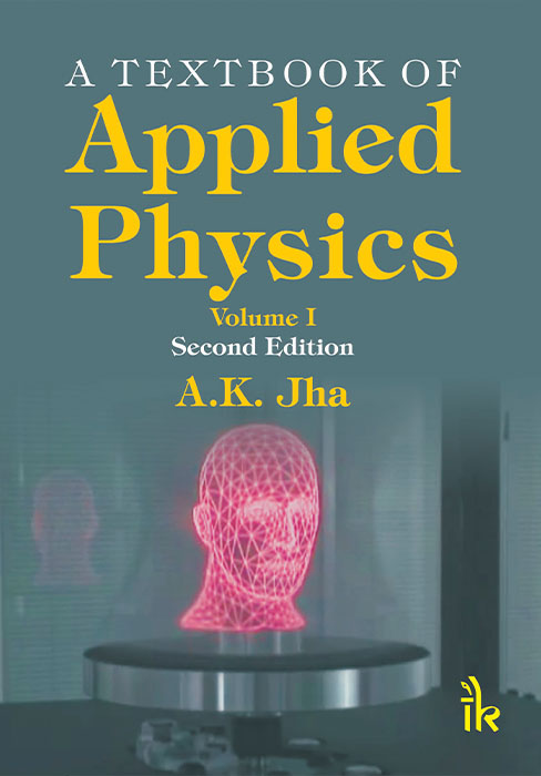A Textbook of Applied Physics, Vol-I
