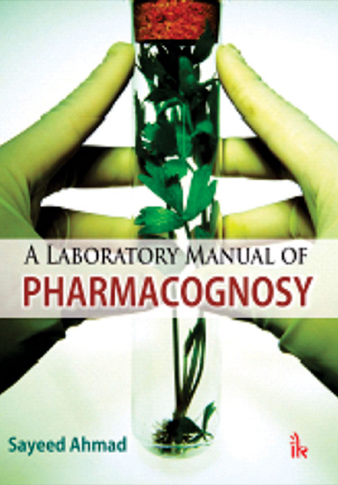 A Laboratory Manual of Pharmacognosy