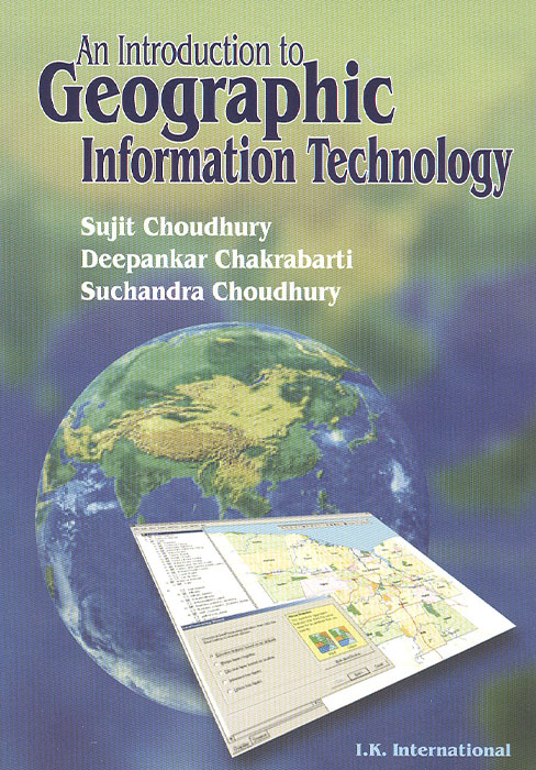 An Introduction to Geographic Information Technology