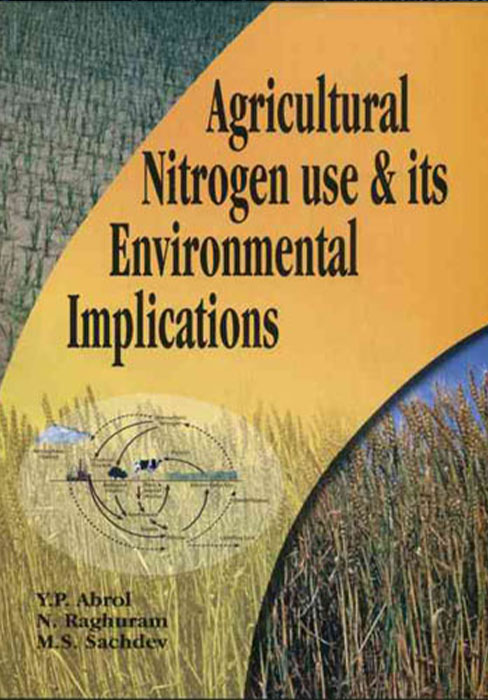 Agricultural Nitrogen Use and its Environmental Implications