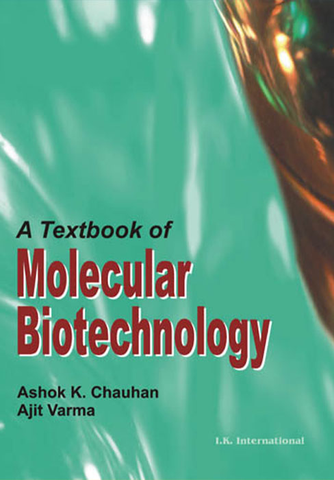 A Textbook of Molecular Biotechnology