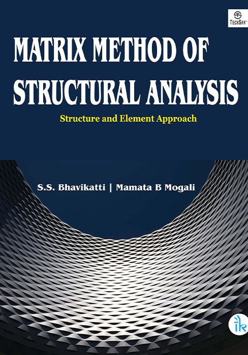 Matrix Method of Structural Analysis - Structures & Element Approach