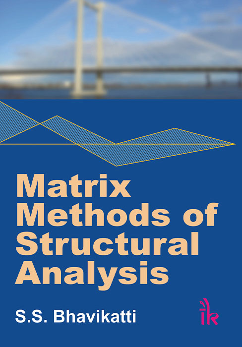 Matrix Methods of Structural Analysis