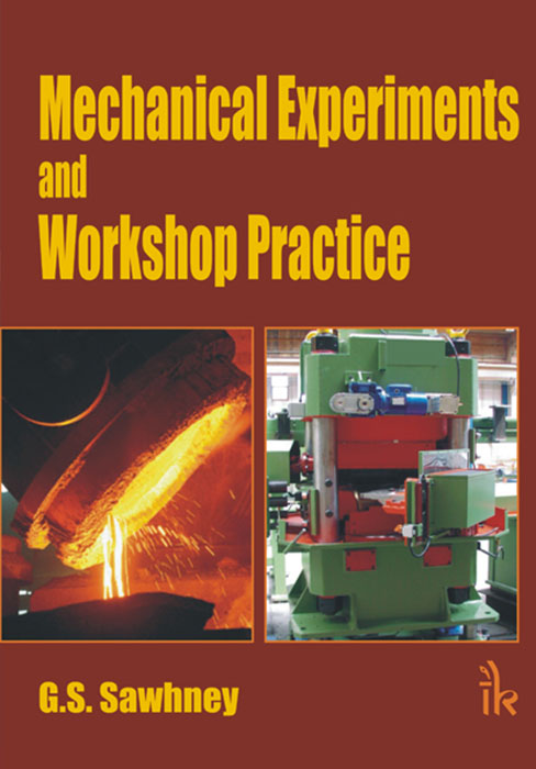 Mechanical Experiments and Workshop Practice
