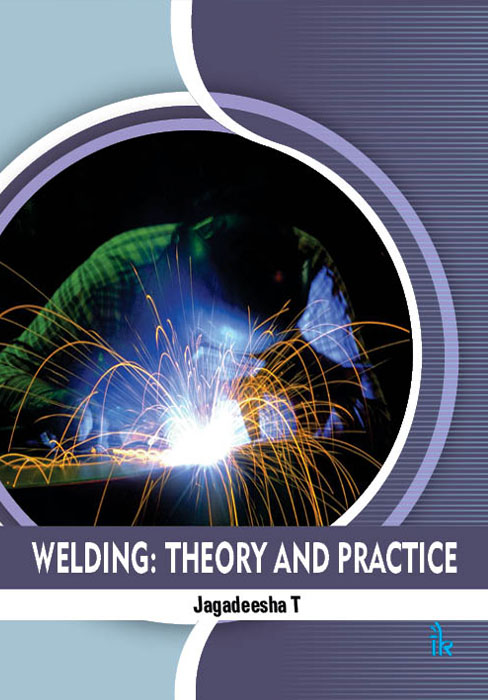 Welding: Theory and Practice