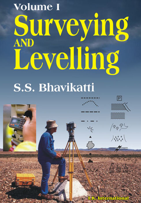 Surveying and Levelling Volume I