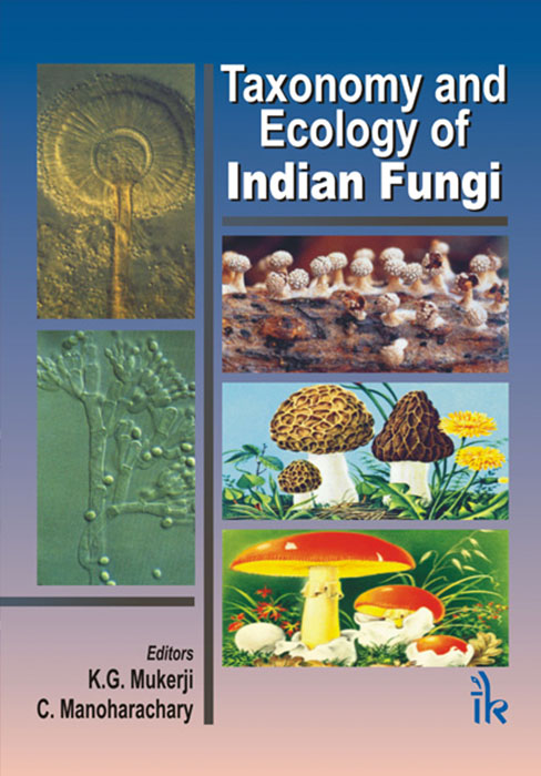 Taxonomy and Ecology of Indian Fungi