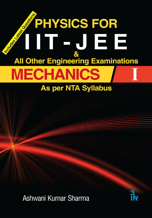 Physics For IIT - JEE MECHANICS I