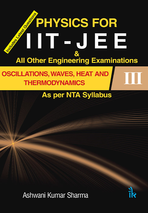 Physics for IIT-JEE Oscillation, Waves, Heat and Thermodynamics-III