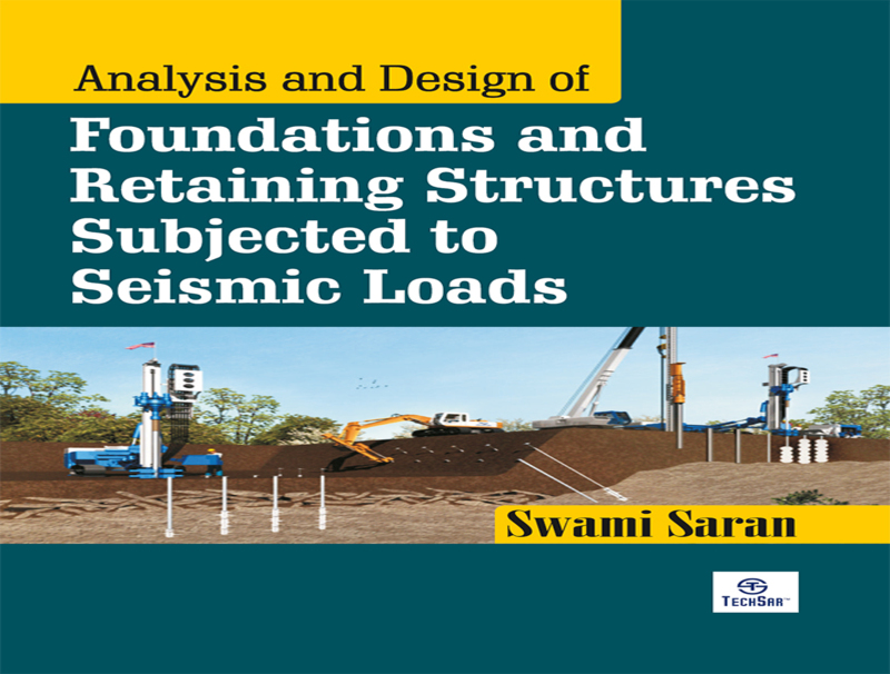 Analysis and Design of Foundations and Retaining Structures Subjected to Seismic Loads