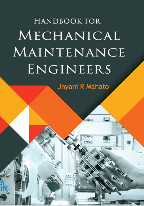 Handbook for Mechanical Maintenance Engineers