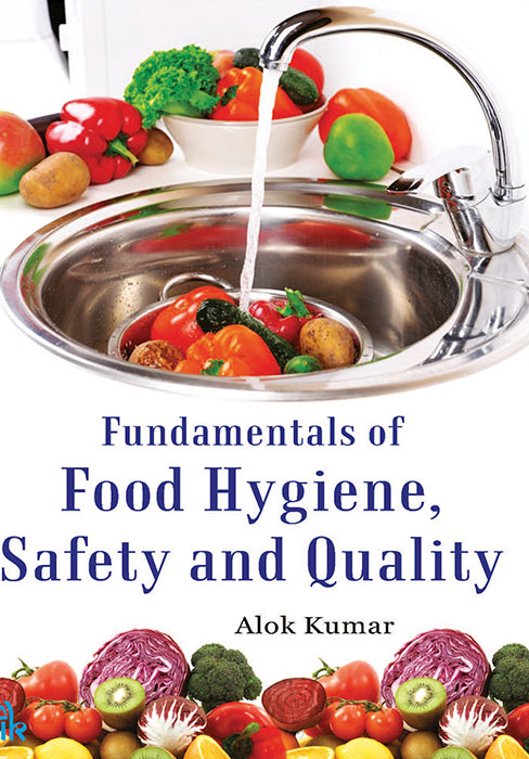 Fundamentals of Food Hygiene, Safety and Quality