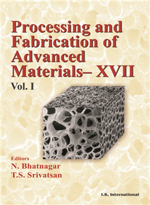 Processing and Fabrication of Advanced Materials- XXII