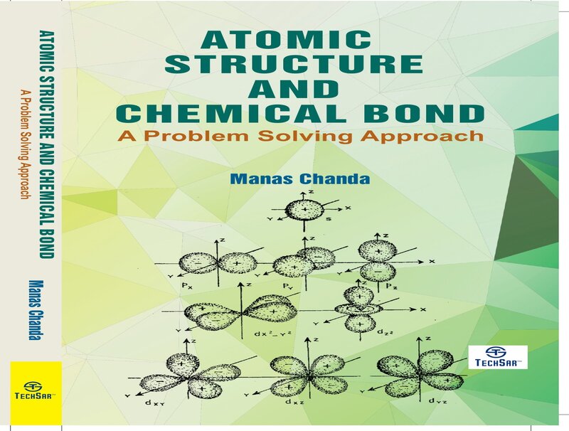 Atomic Structure and Chemical Bond: A Problem Solving Approach