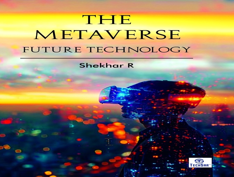 The Metaverse: Future Technology
