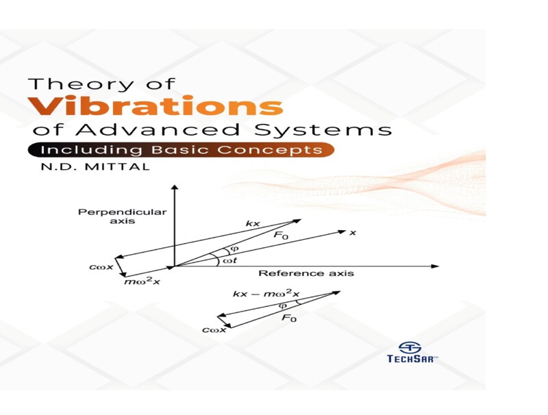 Theory of Vibrations of Advanced Systems: Including Basic Concepts