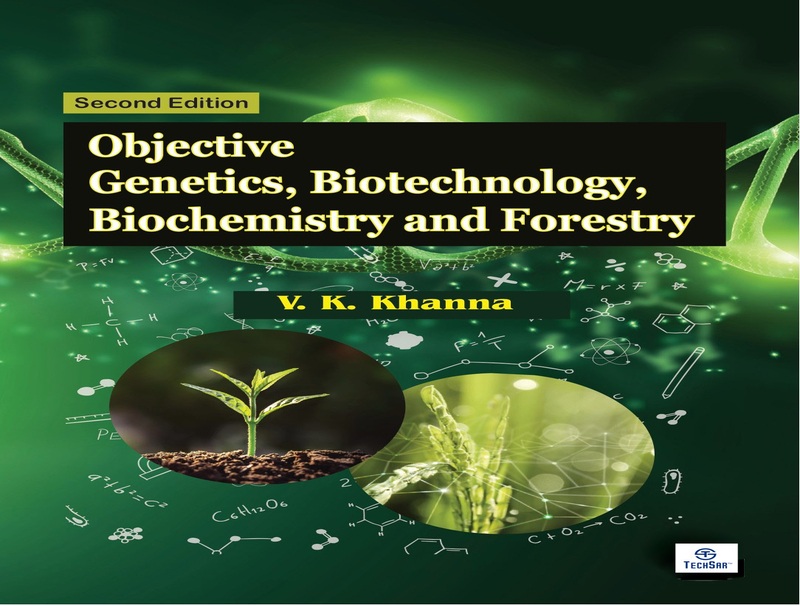 Objective Genetics, Biotechnology, Biochemistry and Forestry